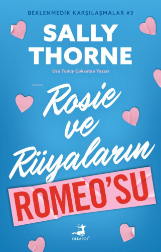 Rosie ve Rüyaların Romeo'su - Beklenmedik Karşılaşmalar 3 | Sally Thor