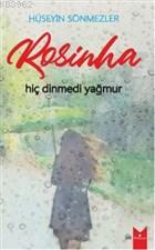 Rosinha Hiç Dinmedi Yağmur | Hüseyin Sönmezler | Serencam Yayınları