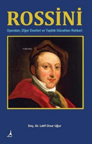 Rossini | Latif Onur Uğur | Alter Yayıncılık