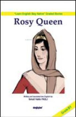 Rosy Queen | İsmail Hakkı Paslı | Değişim Yayınları