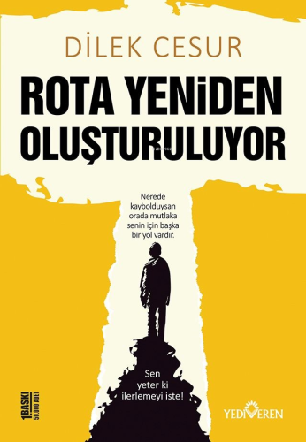 Rota Yeniden Oluşturuluyor | Dilek Cesur | Yediveren Yayınları