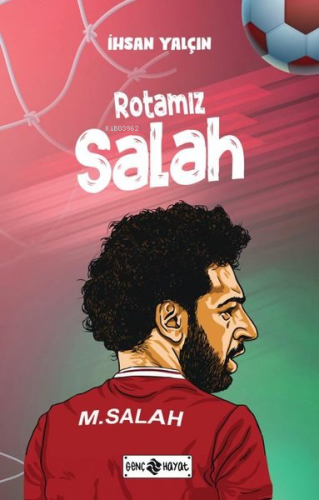 Rotamız Salah | İhsan Yalçın | Genç Hayat