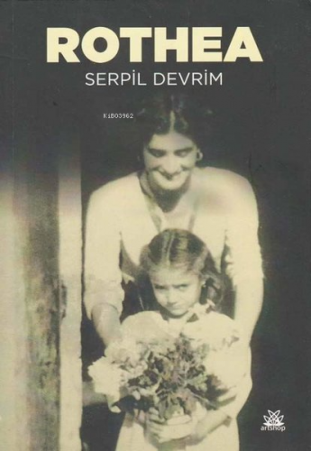 Rothea | Serpil Devrim | Artshop Yayıncılık