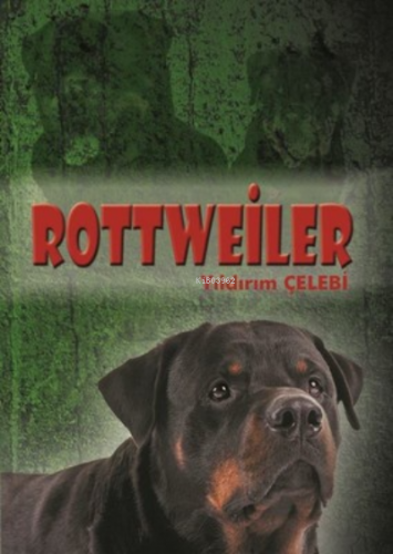 Rottweiler | Yıldırım Çelebi | Minel Yayın