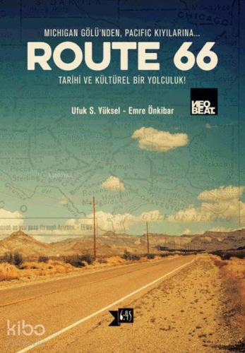 Route 66 | Ufuk S. Yüksel | Altıkırkbeş Yayın (645)