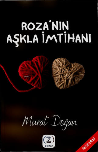 Roza’nın Aşkla İmtihanı | Murat Doğan | Z Kitap