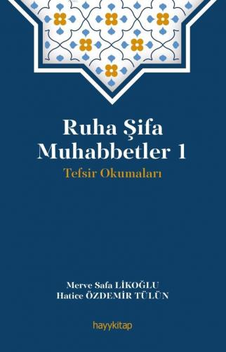 Ruha Şifa Muhabbetler 1; Tevsir Okumaları | Merve Safa Likoğlu | Hayy 