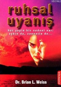 Ruhsal Uyanış | Brian L. Weiss | Omega Yayıncılık