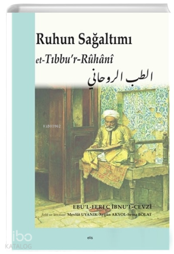 Ruhun Sağaltımı | İbnu'l-Cevzi | Elis Yayınları