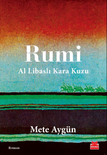 Rumi | Mete Aygün | Kırmızıkedi Yayınevi