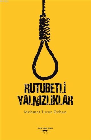 Rutubetli Yalnızlıklar | Mehmet Turan Özhan | Sokak Kitapları Yayınlar