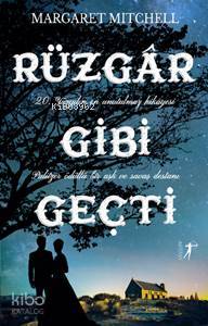 Rüzgar Gibi Geçti | Margaret Mitchell | Artemis Yayınları