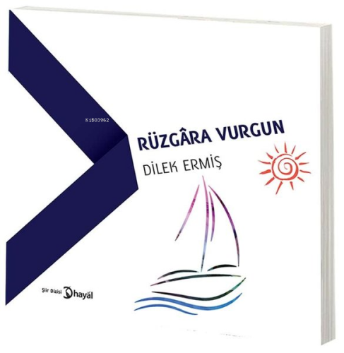 Rüzgara Vurgun | Dilek Ermiş | Hayal Yayıncılık