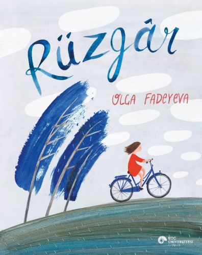 Rüzgâr | Olga Fadeyeva | Koç Üniversitesi Yayınları