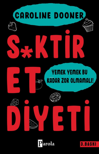 S*ktir Et Diyeti | Caroline Dooner | Parola Yayınları