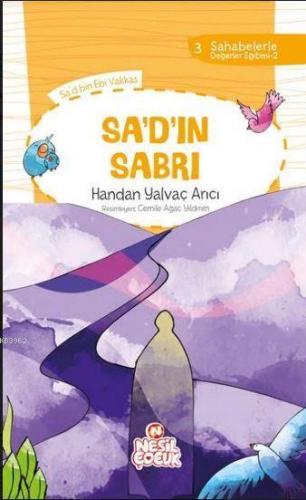 Sa`d`ın Sabrı; Sahabelerle Değerler Eğitimi (2. Set) | Handan Yalvaç A