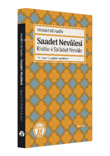 Saadet Nevâlesi - Risâle-i Sa’âdet Nevâle | Minkârî Alî Halîfe | Büyüy