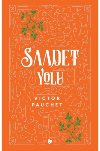 Saadet Yolu | Victor Pauchet | Buğday Kitap