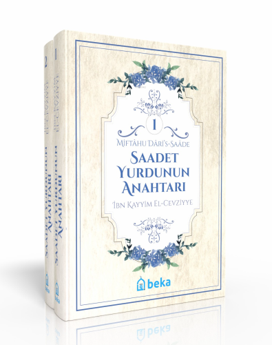 Saadet Yurdunun Anahtarı 2 Cilt Takım | İbn-i Kayyım El-Cevziyye | Bek