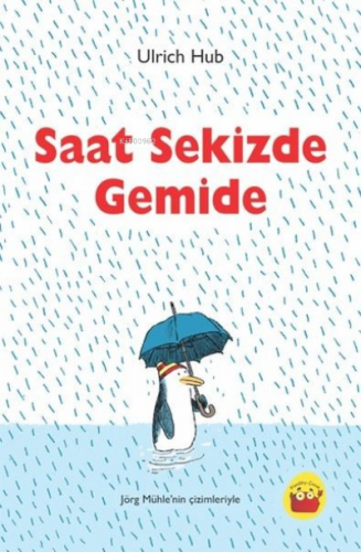 Saat Sekizde Gemide | Ulrich Hub | Kuraldışı Yayıncılık