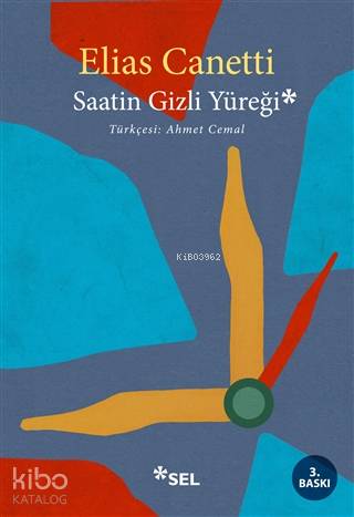 Saatin Gizli Yüreği | Elias Canetti | Sel Yayıncılık