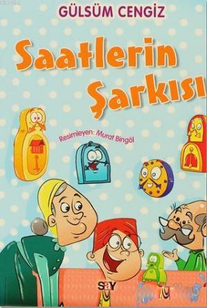 Saatlerin Şarkısı | Gülsüm Cengiz | Say Yayınları