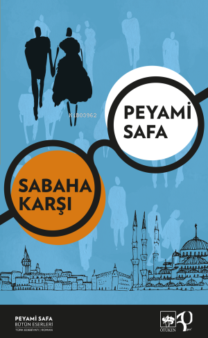 Sabaha Karşı | Peyami Safa | Ötüken Neşriyat