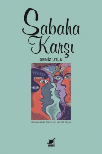 Sabaha Karşı | Deniz Utlu | Ayrıntı Yayınları