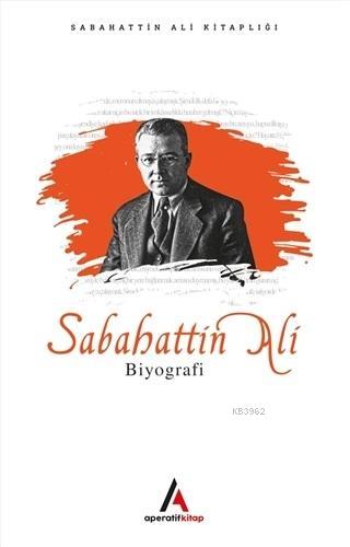 Sabahattin Ali Biyografi | Sabahattin Ali | Aperatif Kitap Yayınları