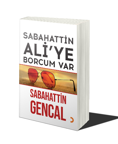 Sabahattin Ali’ye Borcum Var | Sabahattin Gencal | Cinius Yayınları