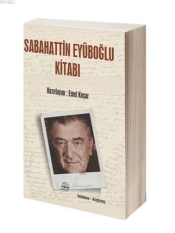 Sabahattin Eyüboğlu Kitabı | Emel Koşar | Mühür Kitaplığı