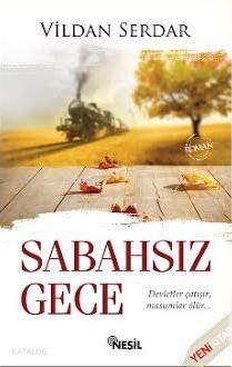 Sabahsız Gece | Vildan Serdaroğlu | Nesil Yayınları