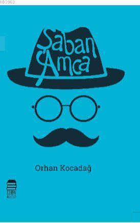 Şaban Amca | Orhan Kocadağı | Ceren Kültür Yayınları