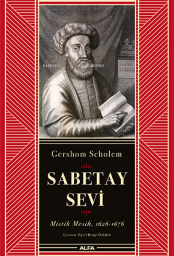 Sabetay Sevi (Ciltli);Mistik Mesih, 1626-1676 | Gershom Scholem | Alfa