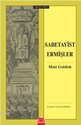 Sabetayist Ermişler | Matt Goldish | Kırmızıkedi Yayınevi