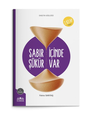 Sabır İçinde Şükür Vardır (Enes'in Gözlüğü 2 - Sabır) | Fatma Sarıtaş 