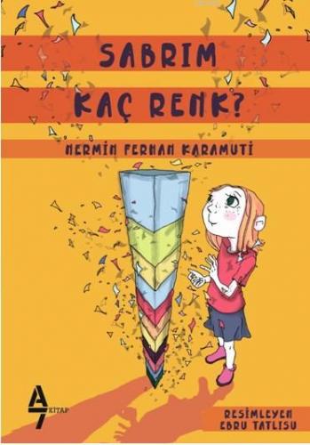 Sabrım Kaç Renk | Nermin Ferhan Karamuti | A7 Kitap