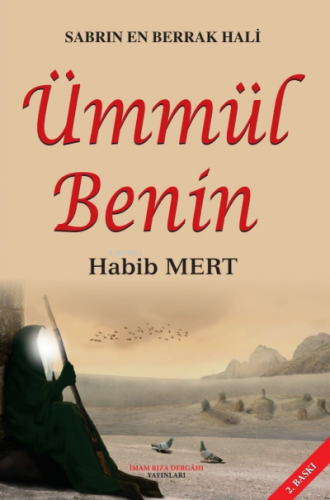 Sabrın En Berrak Hali Ümmül Benin | Habib Mert | İmam Rıza Dergahı Yay