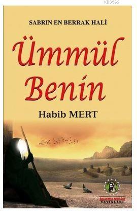 Sabrın En Berrak Hali Ümmül Benin | Habib Mert | İmam Rıza Dergahı Yay