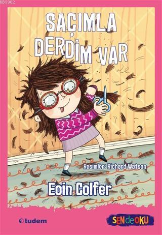 Saçımla Derdim Var - Sen de Oku | Eoin Colfer | Tudem Yayınları - Kült