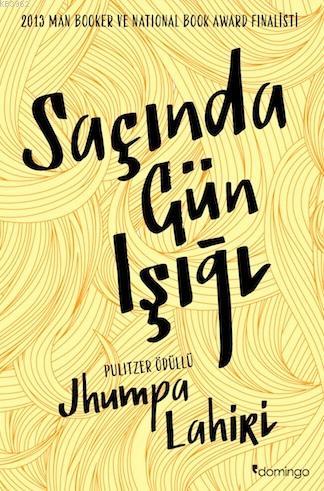 Saçında Gün Işığı | Jhumpa Lahiri | Domingo Yayınevi