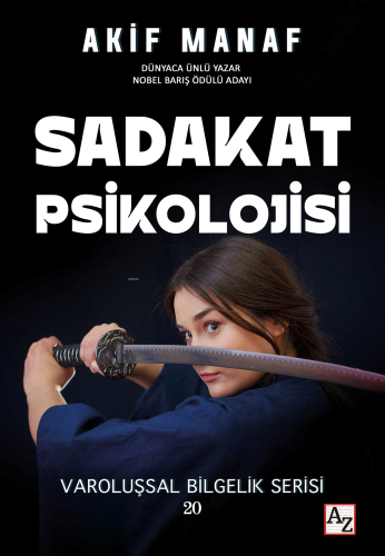 Sadakat Psikolojisi | Akif Manaf | Az Kitap