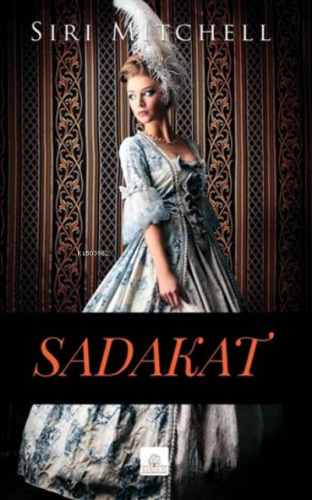 Sadakat | Siri Mitchell | Kyrhos Kitap