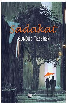 Sadakat | Gündüz Tezeren | Karina Kitap