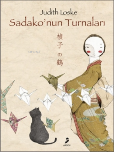 Sadako’nun Turnaları | Judith Loske | Arden Yayınları