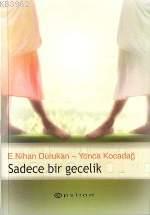 Sadece Bir Gecelik | E. Nihan Durukan | Epsilon Yayınevi