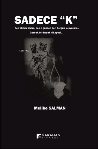 Sadece K | Melike Salman | Karahan Kitabevi