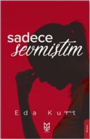 Sadece Sevmiştim | Eda Kurt | Yason Yayınları