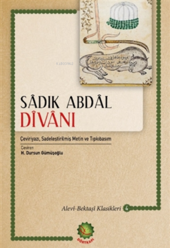 Sadık Abdal Divanı Alevi - Bektaşi Klasikleri 4 | Kolektif | Dört Kapı