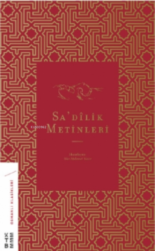 Sa'dilik Metinleri | Hür Mahmut Yücer | Ketebe Yayınları